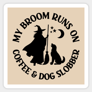 My Broom Runs On Coffee and Dog Slobber Cheeky Witch® Sticker
